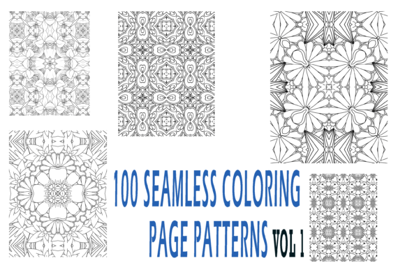 Discover 100 Seamless Coloring Page Patterns and Zentangle Vol 1 for Your Next Adult Coloring Book